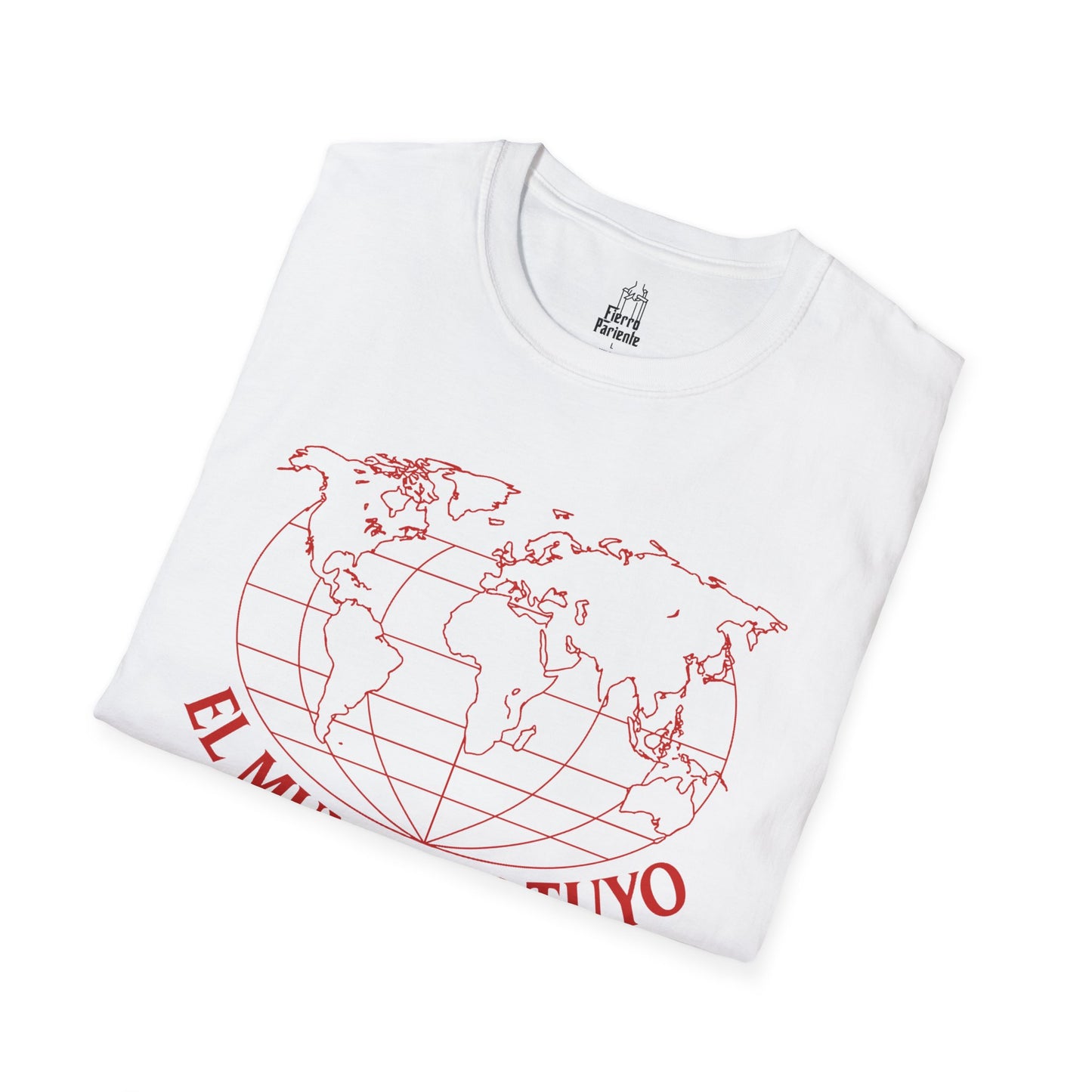 Camiseta “El Mundo Es Tuyo” · Fierro Pariente